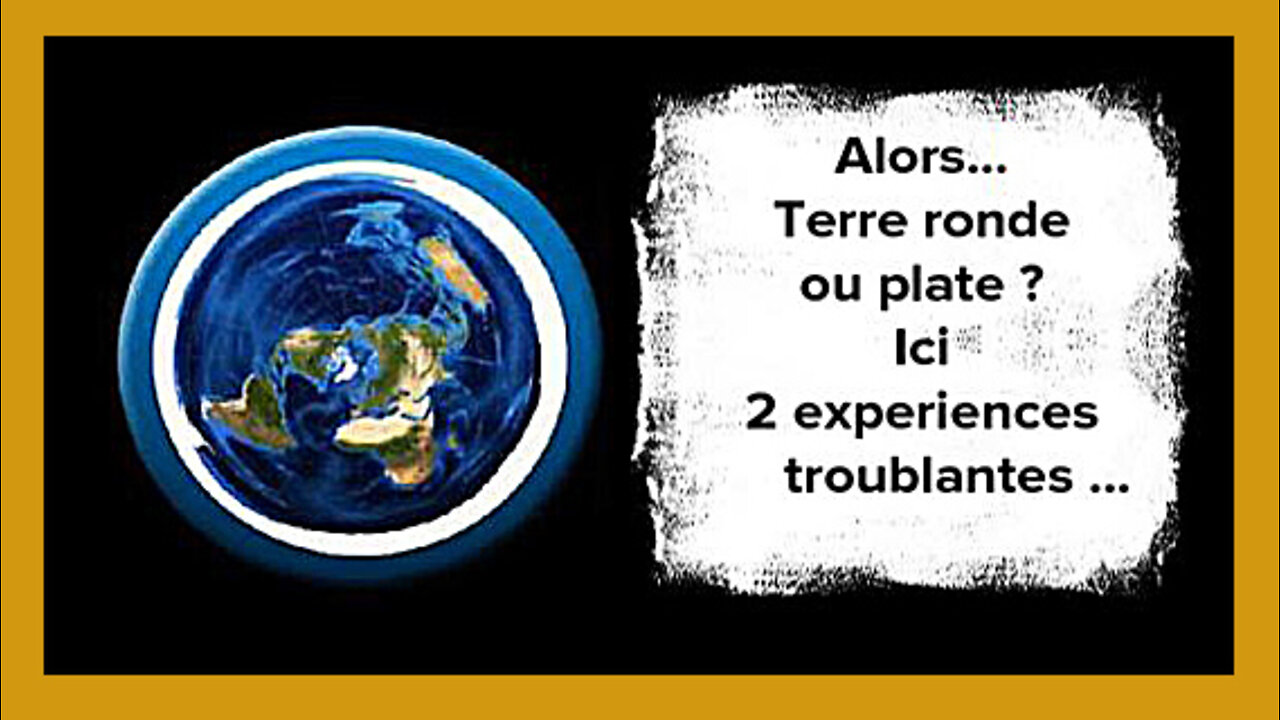 Terre ronde ou plate ? La question qui tue !!! (Hd 720)