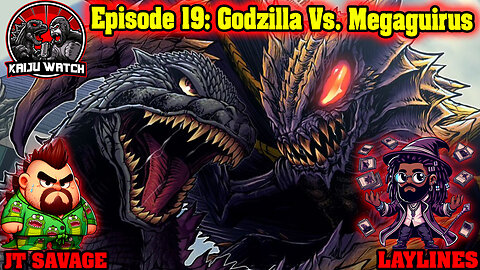 Kaiju Watch Episode 19: Godilla vs. Megagurius