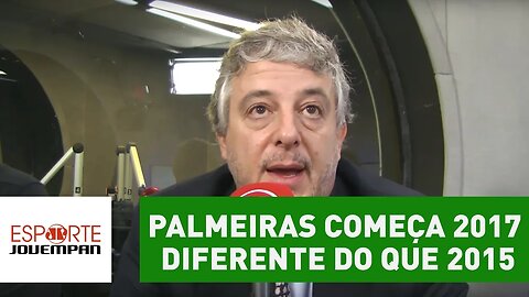 Nobre: "Palmeiras começa 2017 bem diferente do que 2015"