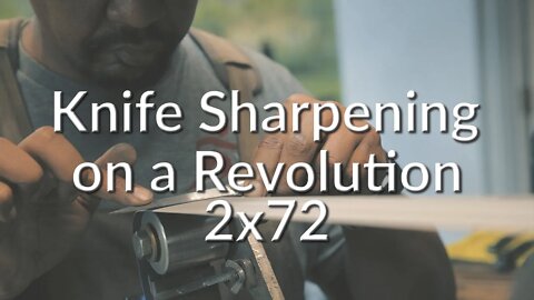 Knife Sharpening on #Revolution2x72 plus some (too much) commentary.
