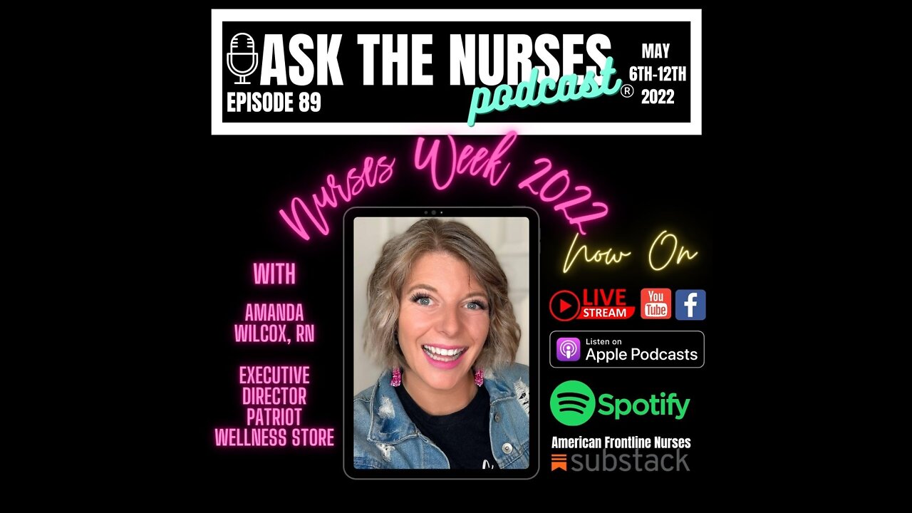 Ask the Nurses Podcast Episode 89, Amanda Wilcox, RN Executive director Patriot Wellness Store