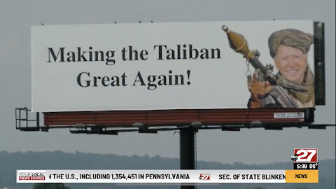 Who's responsible for the Joe Biden Taliban billboard over I-83 in York County?