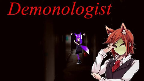 This is the scariest game I have ever played || Demonologist With @KitsuneQuartz