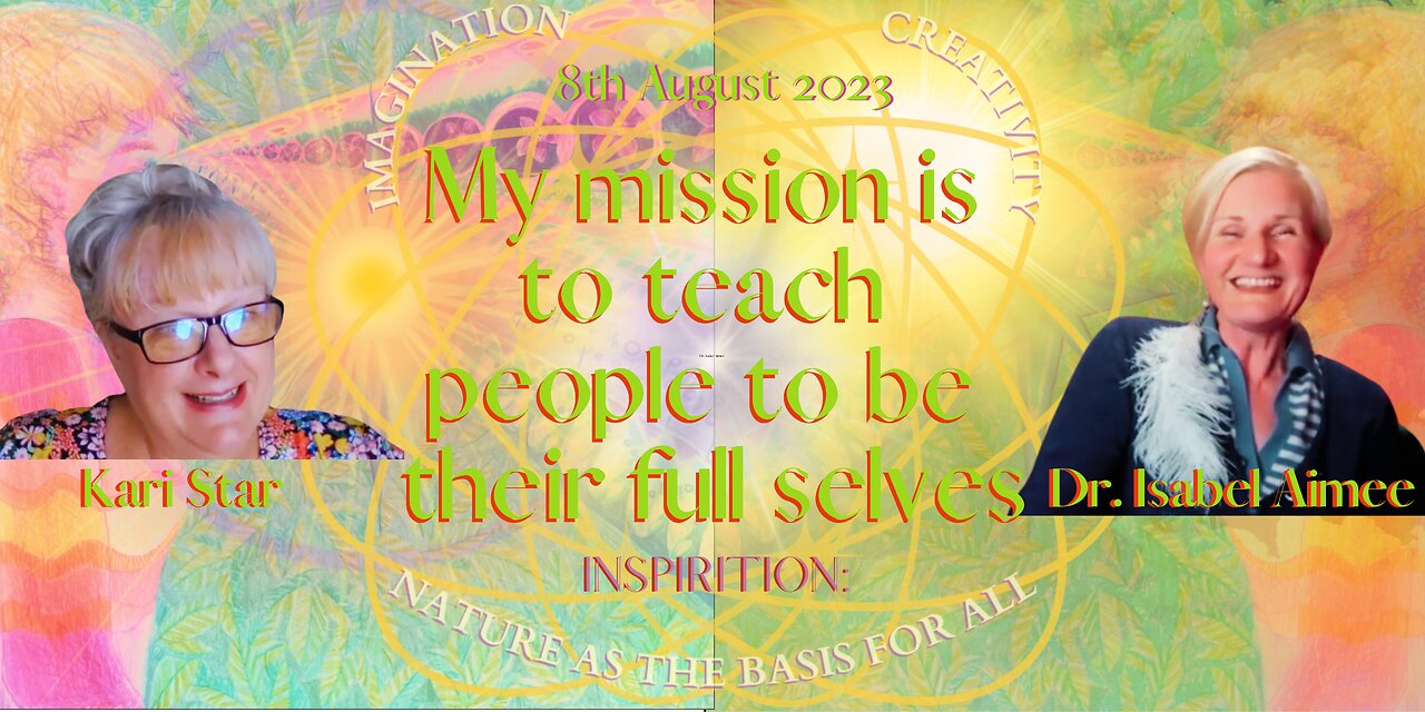 My mission is to teach people to be their full selves