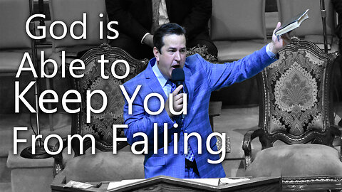 God is Able to Keep You From Falling