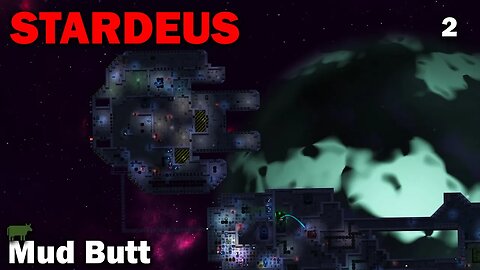 Mud Butt: Stardeus [S1 EP2]