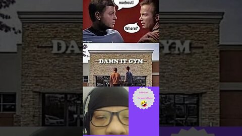 The Gym--#funnyvideo #punvideo #funnystartrek