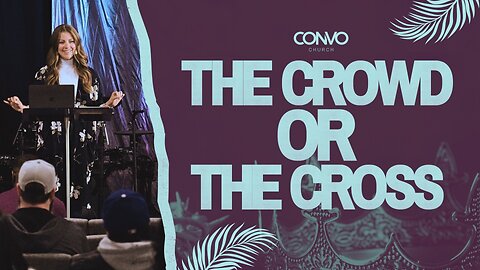 The Crowd Or The Cross // Pastor Nicole Wilson // John 12