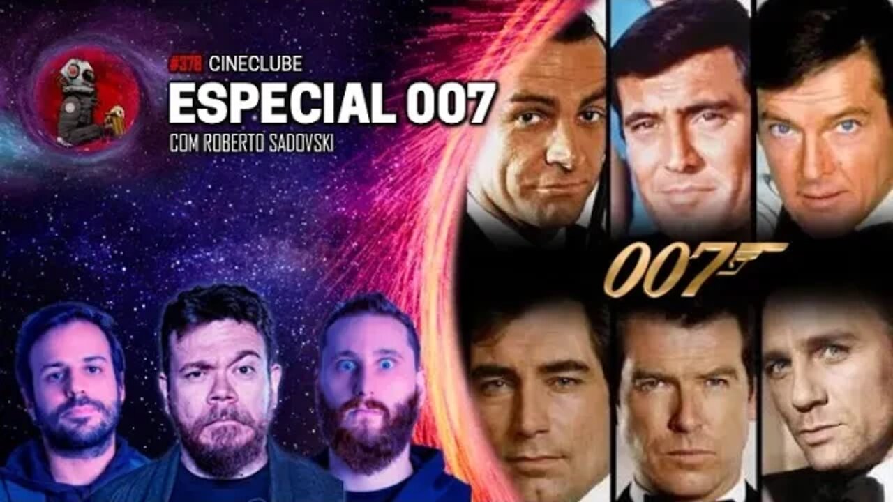 CineClube: ESPECIAL 007 com Roberto Sadovski | Planeta Podcast Ep. 378