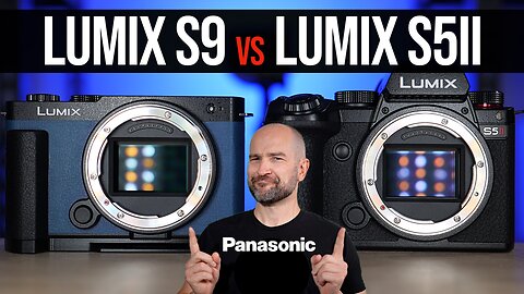Panasonic LUMIX S9 vs. LUMIX S5II: The Choice is EASY!?