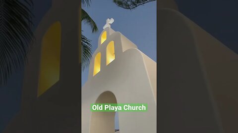Old Playa Church #shorts