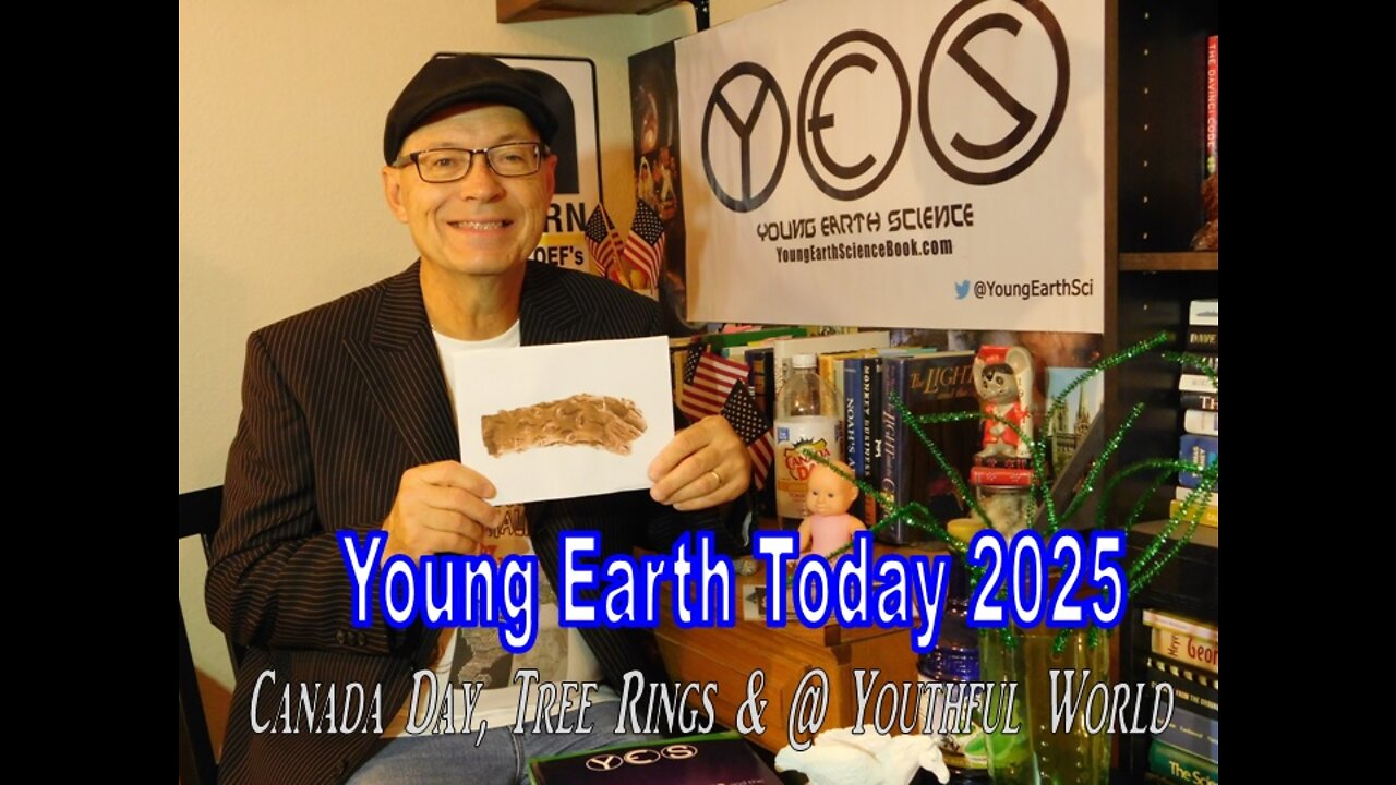 Young Earth Today 2025 - Canada Day, Tree Rings and a Youthful World