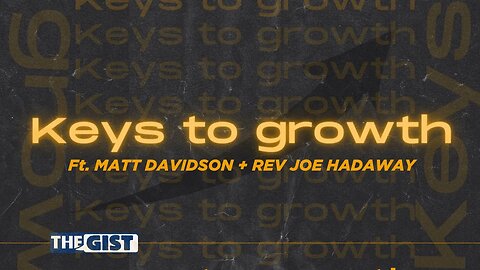 Keys to growth (Coffee W/Caleb)
