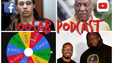 Brittney G. Released, New Bill Cosby Accusations, Wheel of Topics: OOSAB: Live-Steam EP:35