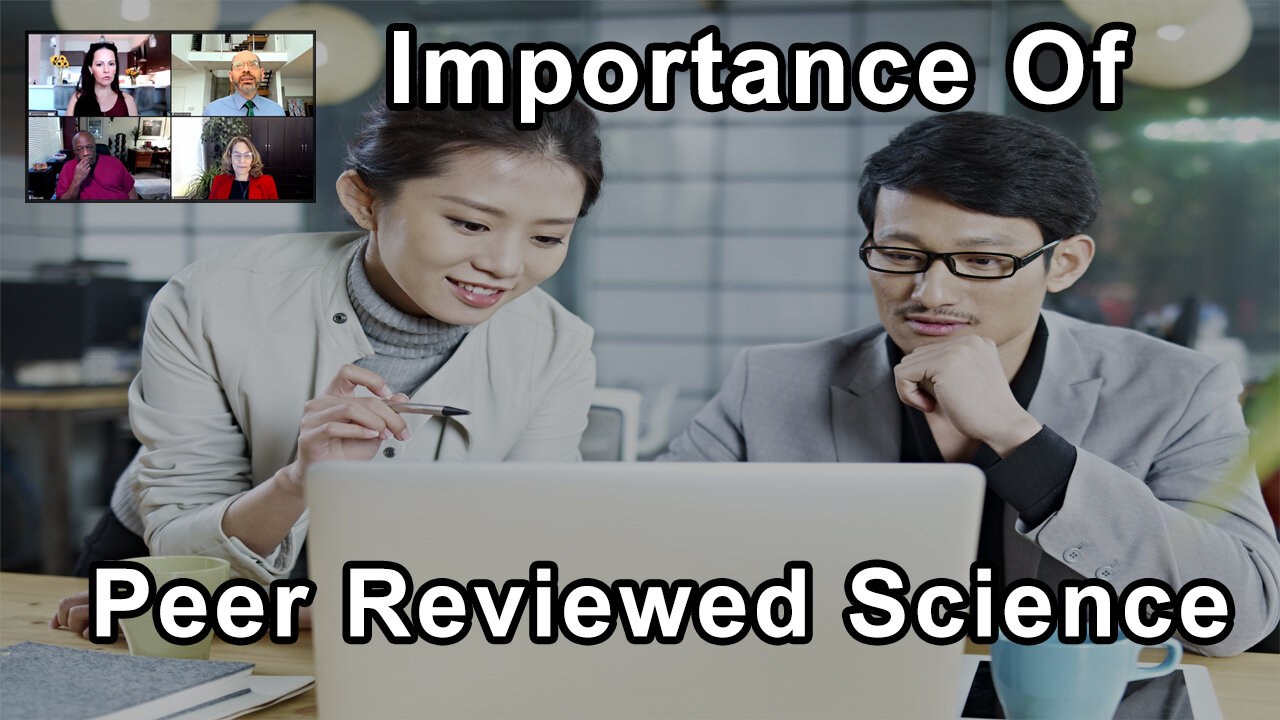 Why Is Peer Reviewed Science The Most Credible For Our Health?