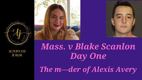 Blake Scanlon Trial Day One
