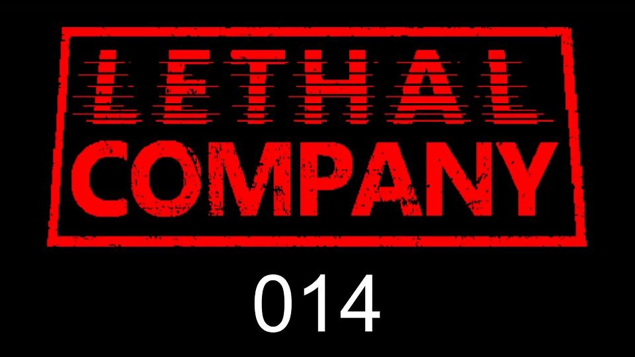 Lethal Company EP014