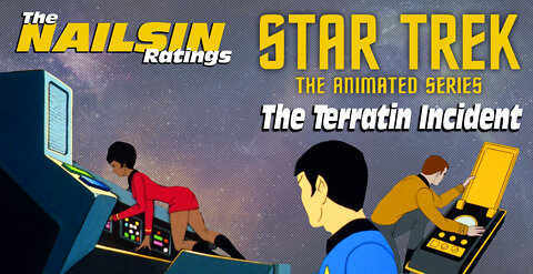 The Nailsin Ratings: Star Trek - The Terratin Incident