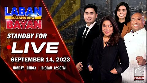 LIVE | Laban Kasama ang Bayan | September 14, 2023