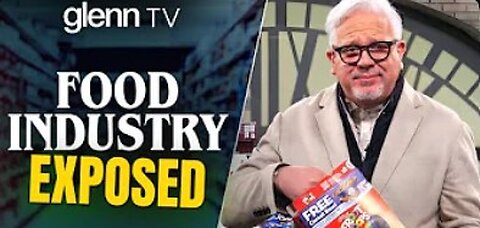 GLENN BECK - Make America Healthy Again: The Chemicals Poisoning Your Food EXPOSED!