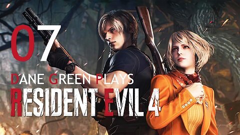 Dane Green Plays Resident Evil 4 Part 7