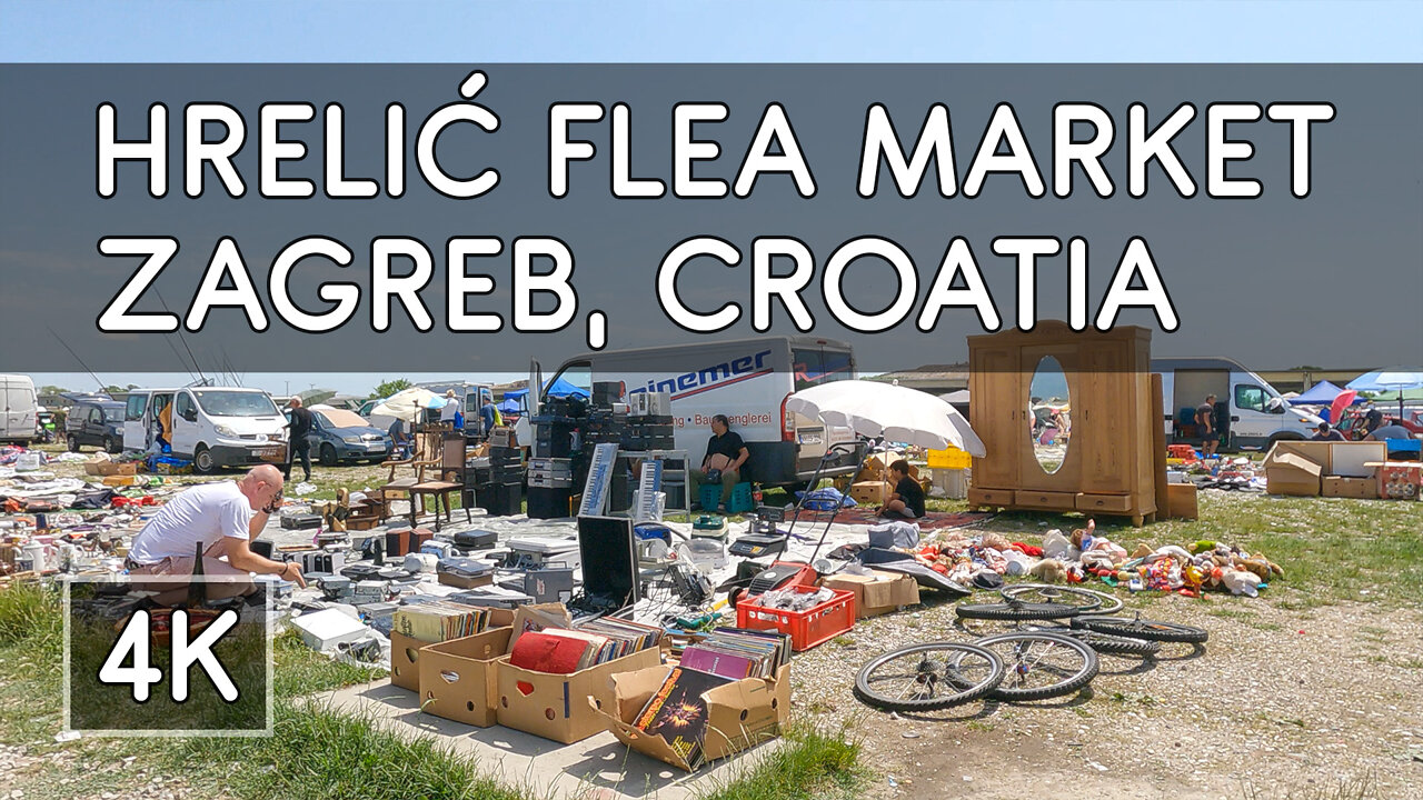 Hrelić Flea Market - Sunday Morning Treasure Hunt in Zagreb, Croatia - 4K UHD Virtual Travel