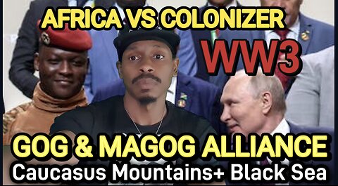 AFRICA WW3. GOG & Magog Prophet Ezekiel POWERFUL Breakdown. Africa VS. Colonizers End Times.