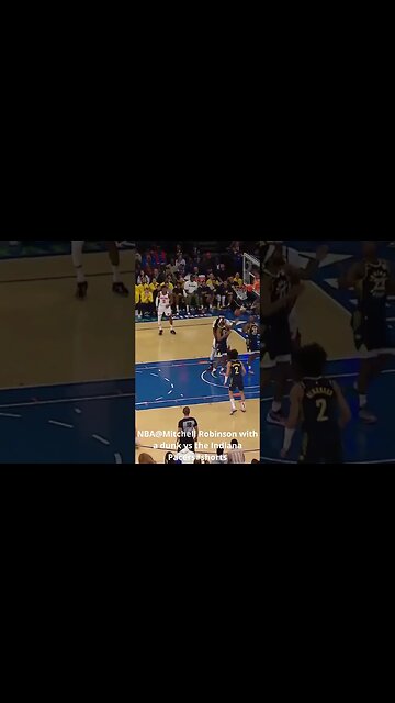 NBA@Mitchell Robinson with a dunk vs the Indiana Pacers #shorts #nbahighlights