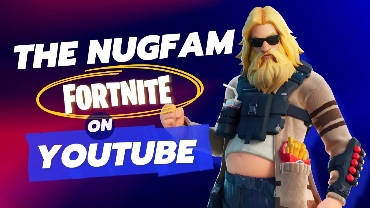 LIVE! Fortnite with the NUGFAM!!