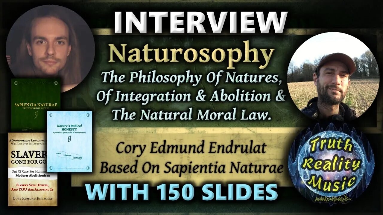 Expanding Upon Natural Law With Naturosophy - Interview With Cory Endrulat & Derek Bartolacelli