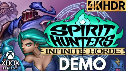 Spirit Hunters Infinite Horde Demo Gameplay | Xbox Series X|S | 4K HDR (No Commentary Gaming)