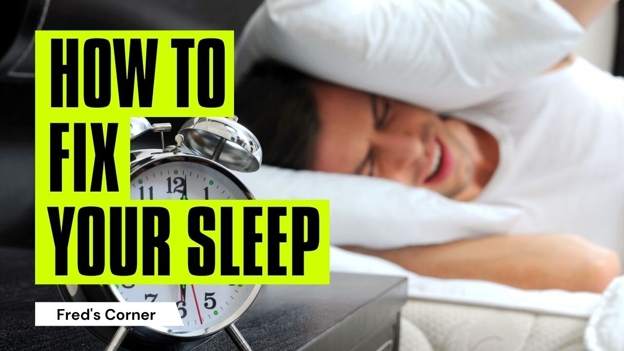 How to Fix Your Sleep