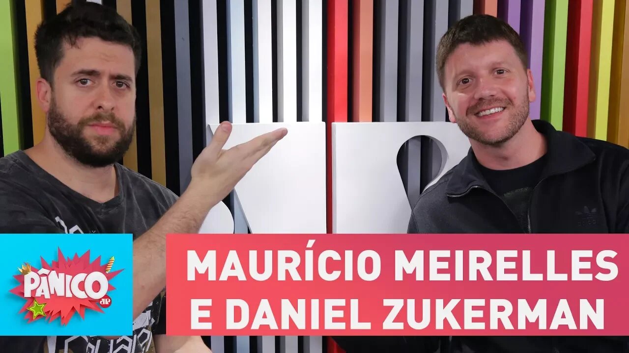 Maurício Meirelles e Daniel Zukerman ( dia com MUITA treta) - Pânico - 13/03/18