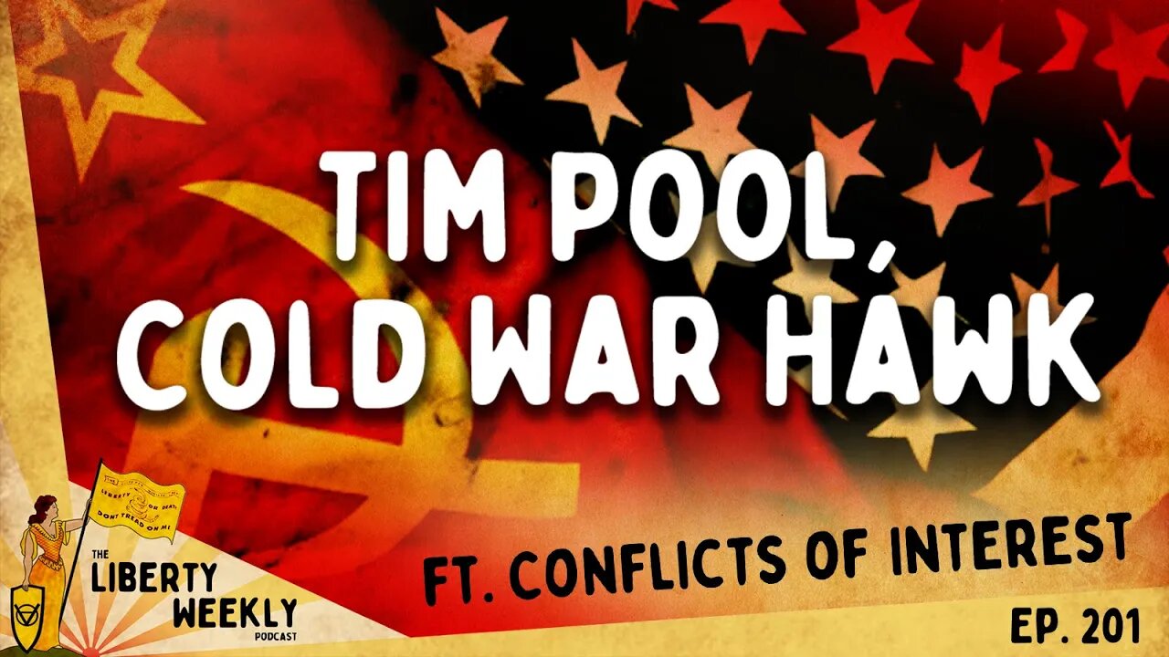 Tim Pool, Cold War Hawk Ep 201