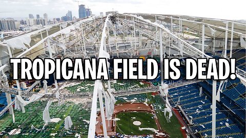 The Tampa Bay Rays Are DONE Playing At Tropicana Field! Where Do They Play?