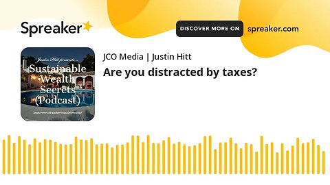 Are you distracted by taxes?