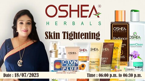 OSHEA HERBAL | BEAUTY & LIFESTYLE | CTVN | 18_07_2023 - 06:00 PM