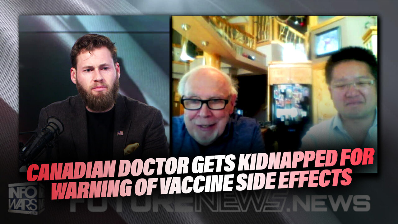 Canadian Doctor Gets Kidnapped And Almost Murdered For Warning Of Vaccine Side Effects