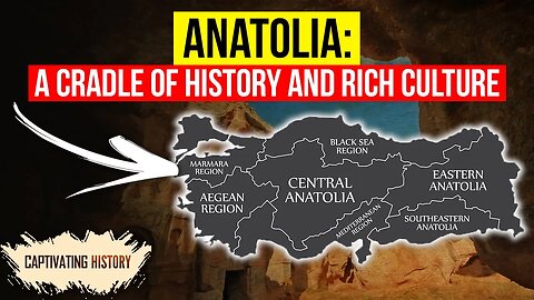 Anatolia: A Cradle of History and Rich Culture