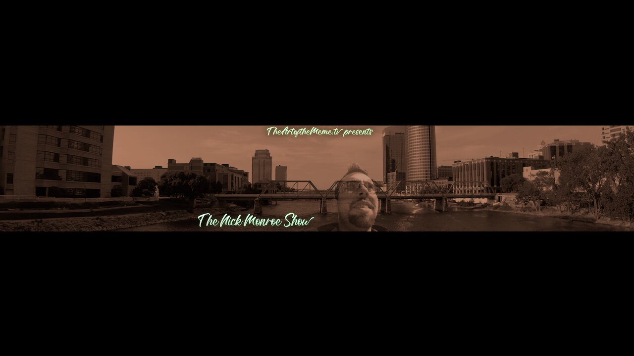 The Nick Monroe Show | Ep. 9 - "Thoughts, Animals + The News week of 9/13/21"