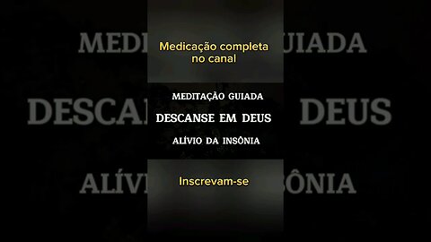 MEDITAÇÃO GUIADA PARA ALÍVIO DA INSÔNIA, DESCANSE EM DEUS. 🙏🙌 #meditacaoguiada #shorts