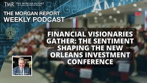 Financial Visionaries Gather The Sentiment Shaping the New Orleans Investment Conference