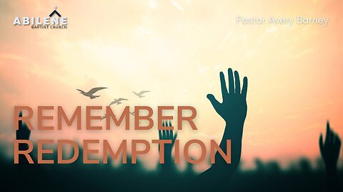 Remember Redemption (Full Service) | Pastor Avery Barney