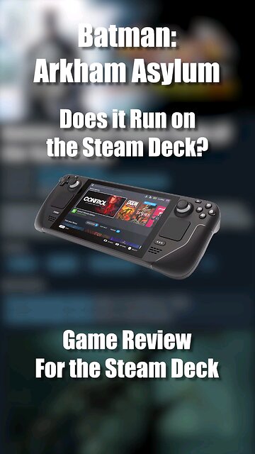 Batman: Arkham Asylum on the Steam Deck