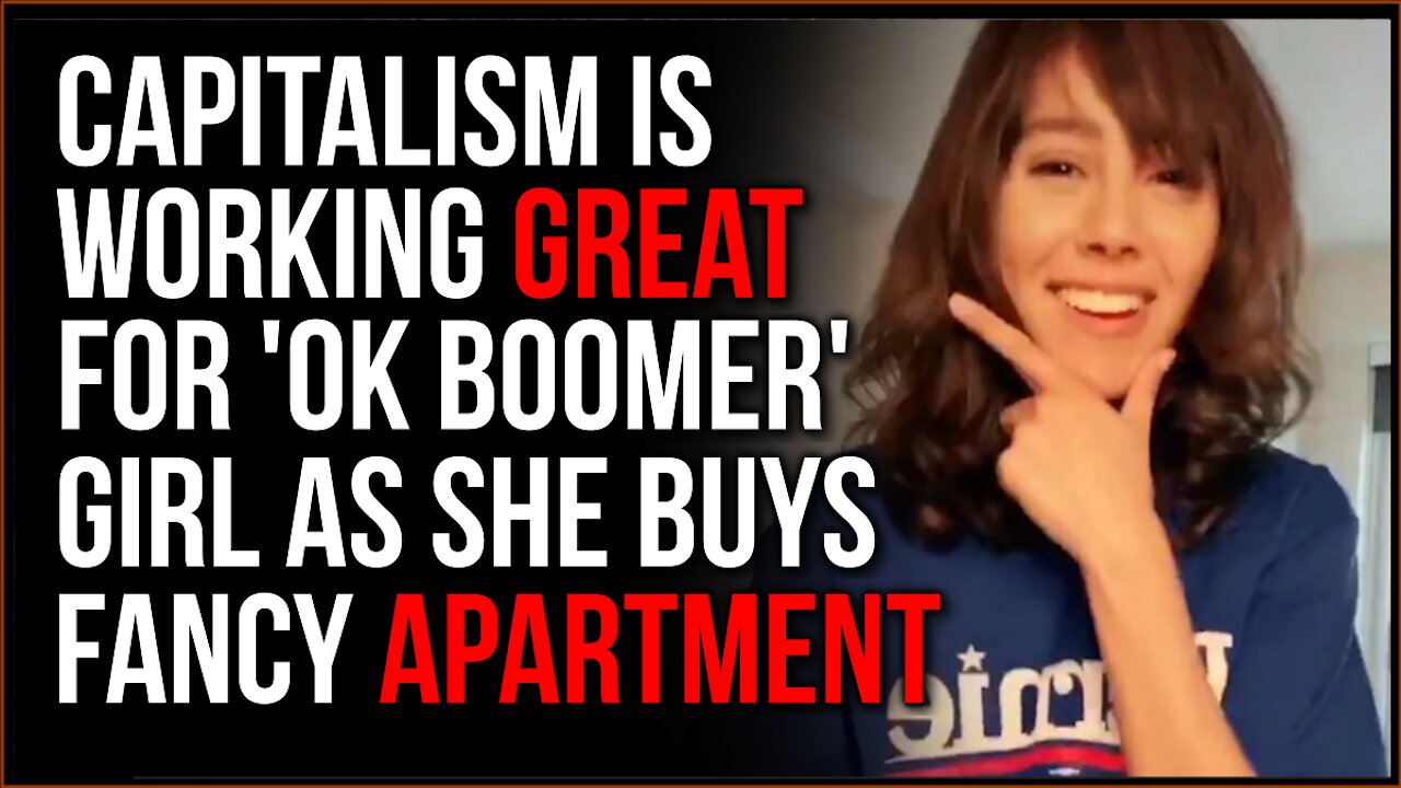 'OK Boomer' Girl Gets Blasted As A Hypocrite For Buying A Fancy Apartment, Capitalism Worked For Her