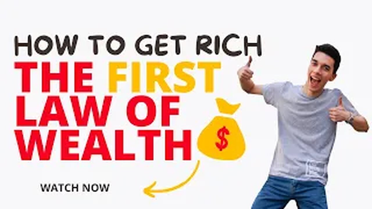 The First Law of Wealth