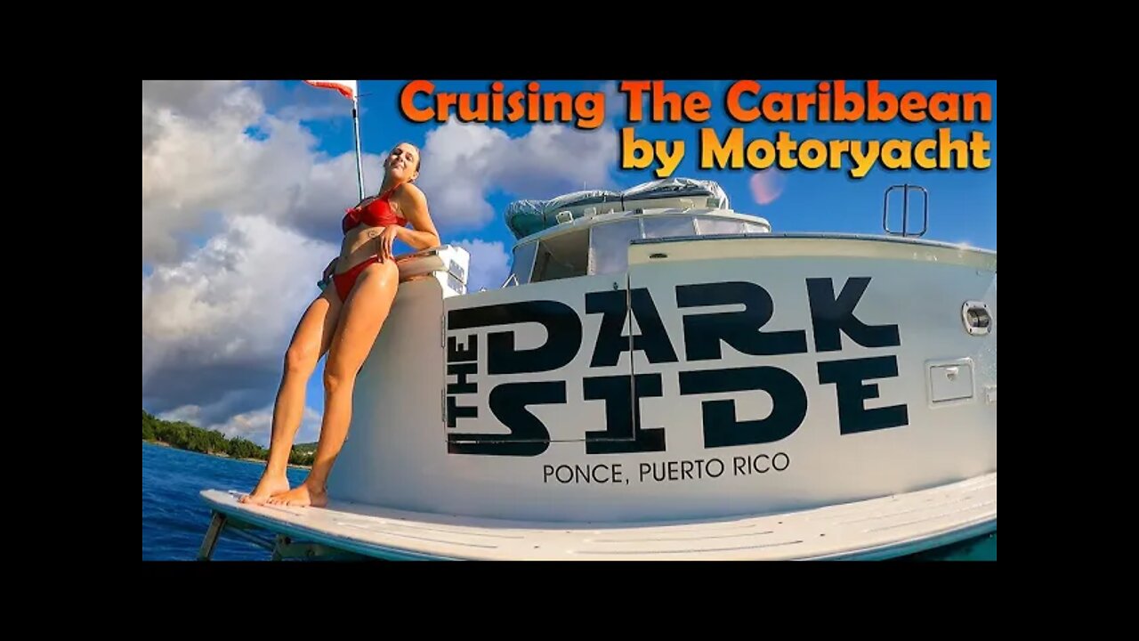 Cruising The Caribbean by Motoryacht - S7:E22