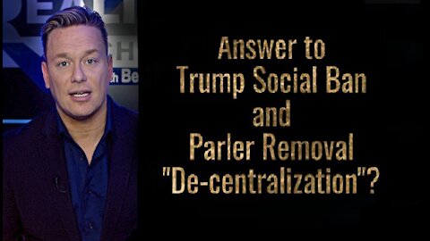 Answer to Social Media Censorship - Get "De-Centralized" - Ben Swann [mirrored]