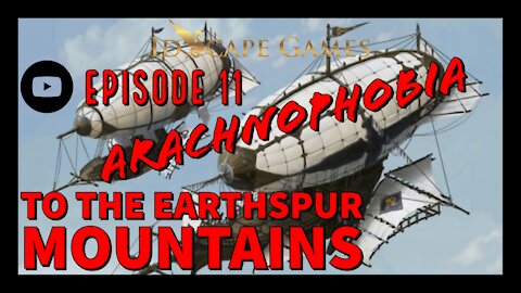 DND - Arachnophobia - Episode 11 To the Earthspur Mountains