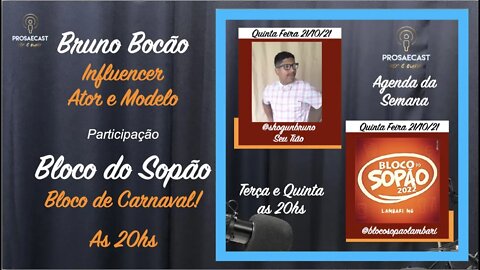 Prosaecast 118 - com Bloco do Sopão e Bruno Bocão "Seu Tião"